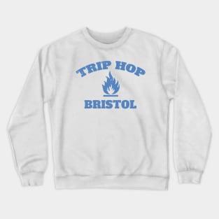 TRIP HOP BRISTOL Crewneck Sweatshirt